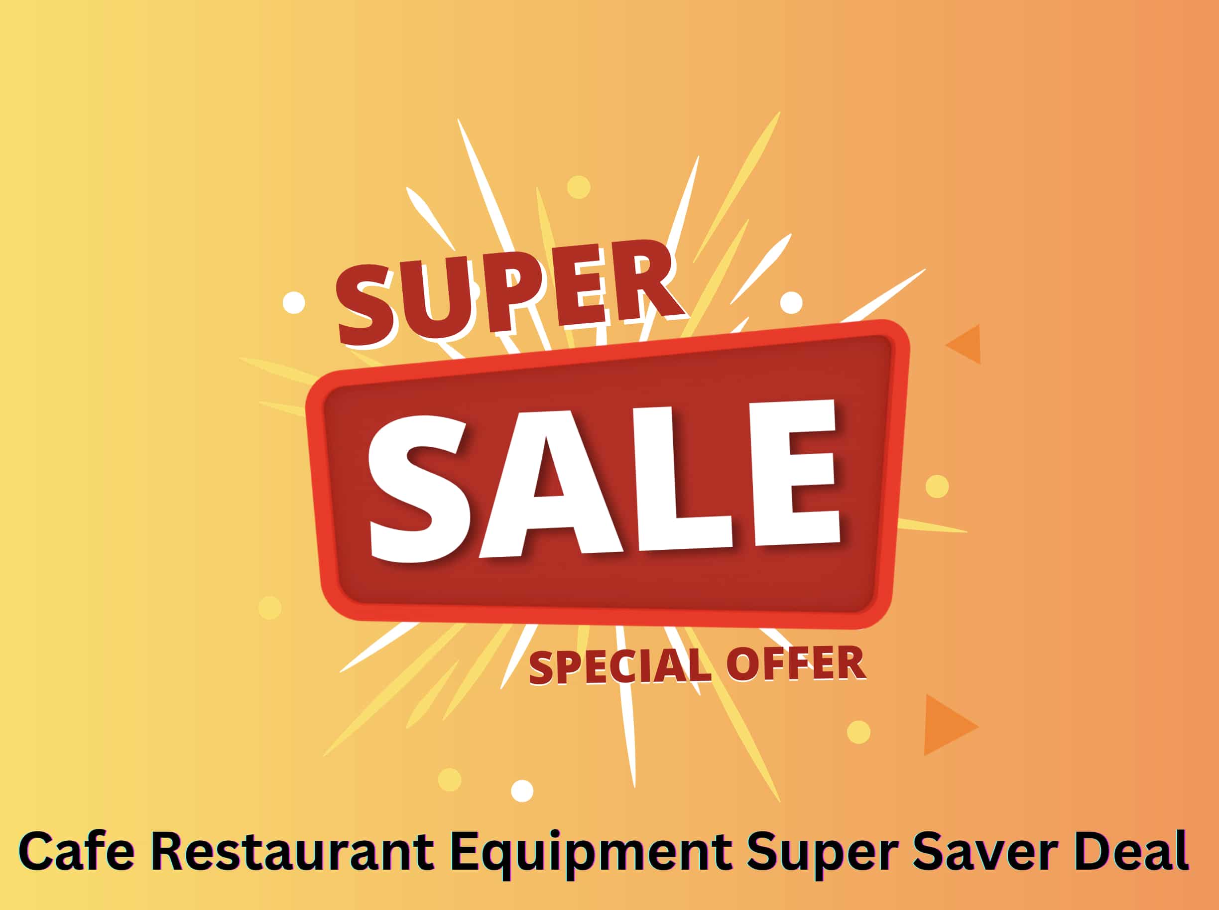 Cafe Restaurant Equipment Super Saver Deal.